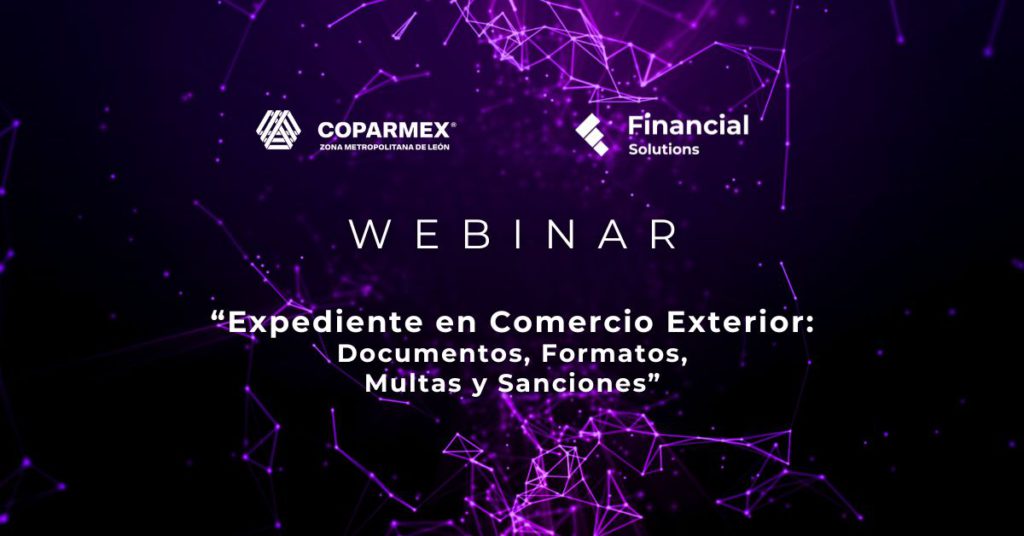 Webinar Expediente en Comercio Exterior Documentos, Formatos, Multas y Sanciones