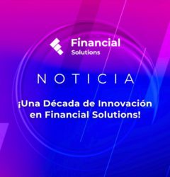 FS_Noticia_Una Década de Innovación en Financial Solutions